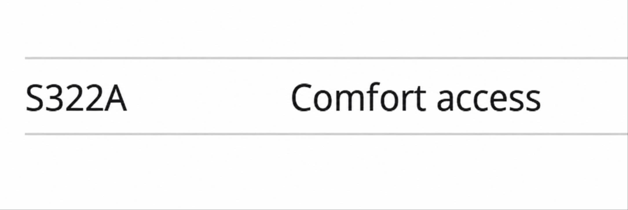 comfort access S322A option
